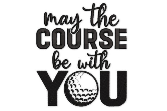 Golf Saying: A Thoughtful Embroidery Choice for Meaningful Gifts
